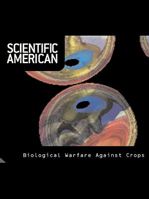 cover image of Scientific American: Biological Warfare against Crops